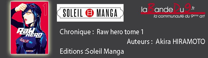 Raw Hero - Tome 1