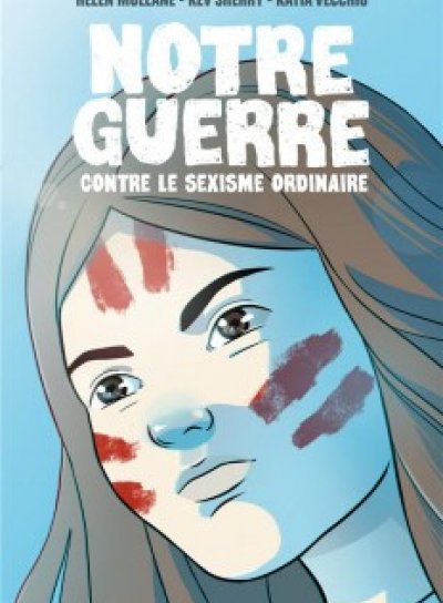 Couverture de Notre guerre contre le sexisme ordinaire