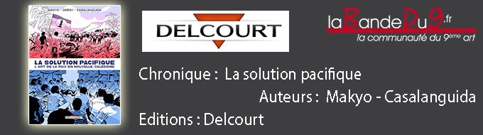 La solution pacifique L'Art de la paix en Nouvelle-Calédonie