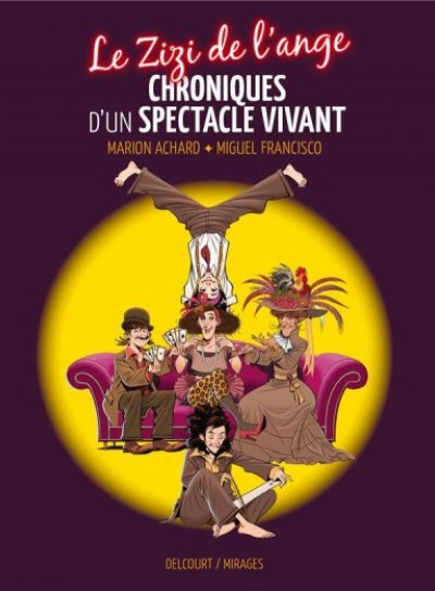 Couverture de  Le zizi de l'ange - Chroniques d'un spectacle vivant 