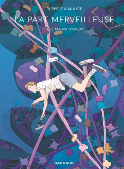 Couverture de La part merveilleuse,"Les Mains d'Orsay"