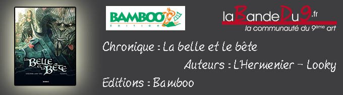 Chronique "La belle et le bête T02"