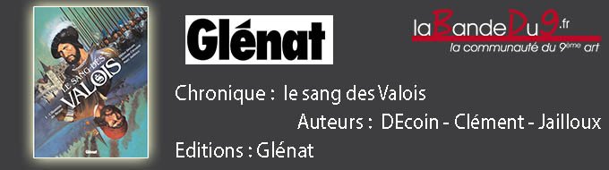 LE SANG DES VALOIS T01