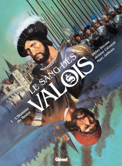 Couverture de LE SANG DES VALOIS T01