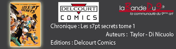 LES S7PT SECRETS Tome 1