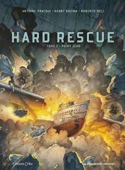 Couverture de Hard Rescue Tome 2.Point Zéro