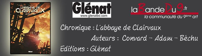 Chronique "L'abbaye de Claivaux"