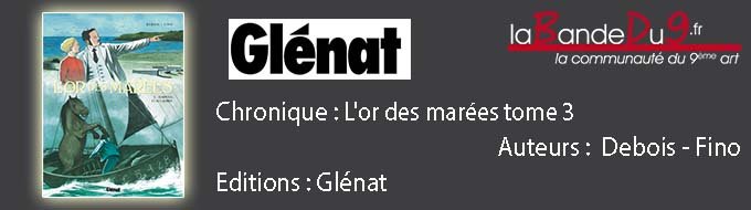 L'or des marées 3- Tempêtes et accalmies