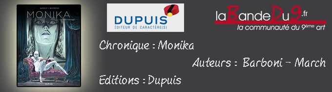 Chronique "Monika"