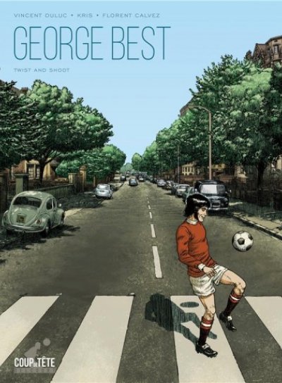 Couverture de Georges Best, twist and shoot