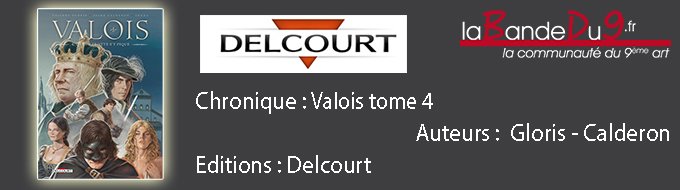 Valois 4.Qui s'y frotte s'y pique