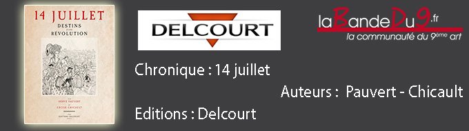 14 juillet – Destins d’une révolution