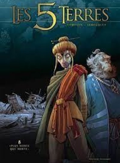 Couverture de Les 5 Terres 8."Plus morte que morte"