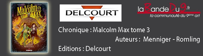 Malcom Max chapitre 3.Projet Nightfall