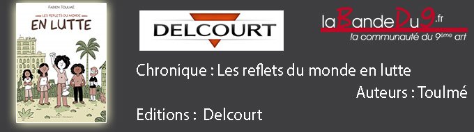 Les Reflets du monde – En lutte