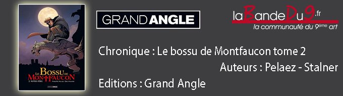 Le bossu de Montfaucon T02
