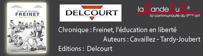 Élise et Célestin FREINET – L’éducation en liberté