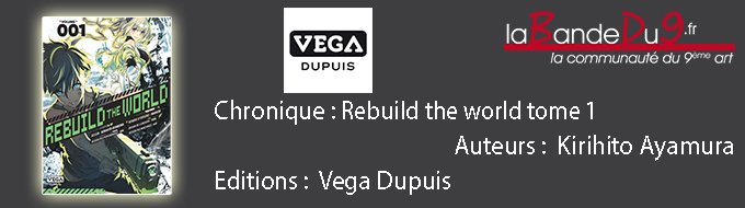 Rebuild The World - Tome 1 