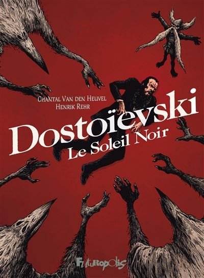 Couverture de Dostoïevski – Le Soleil noir