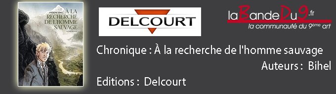 À la Recherche de l’homme sauvage