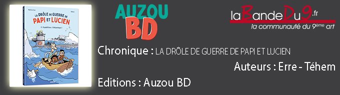 La drôle de guerre de Papi et Lucien  2.Expédition: l'Atlantique!
