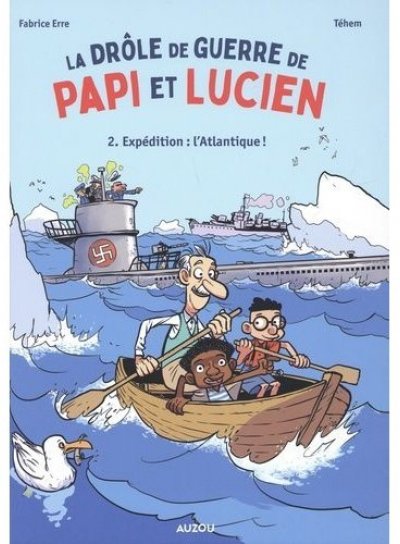 Couverture de La drôle de guerre de Papi et Lucien  2.Expédition: l'Atlantique!