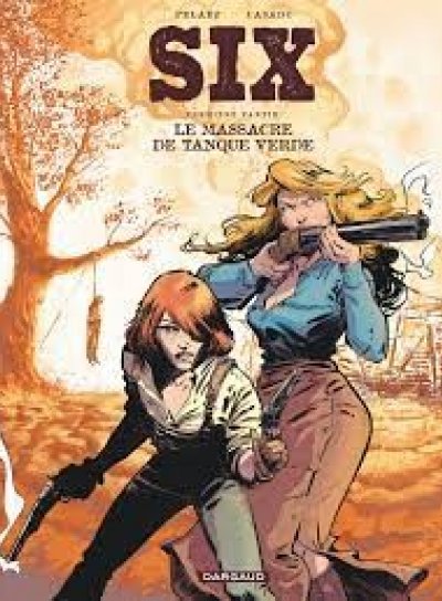 Couverture de SIX 1.Le massacre de Tanque Verde