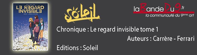 Le regard Invisible T01