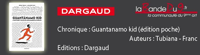 Guantánamo kid – L’histoire vraie de Mohammed EL-GORANI