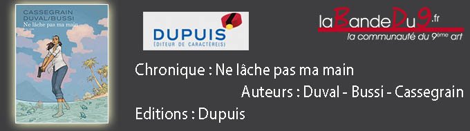 Ne lache pas ma main