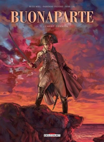Couverture de Buonaparte  Tome 3. Jugement dernier