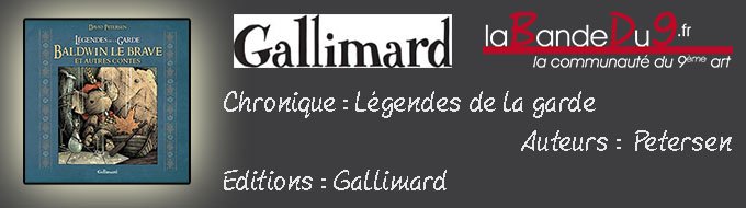 Chronique "Légendes de la Garde : Baldwin le Brave et autres contes"