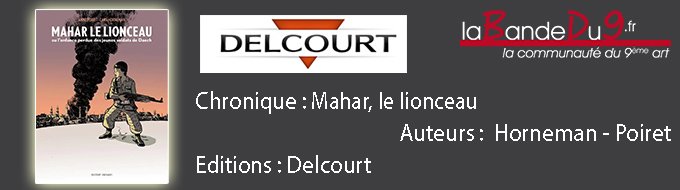 MAHAR LE LIONCEAU ou l’enfance perdue des jeunes soldats de Daech  