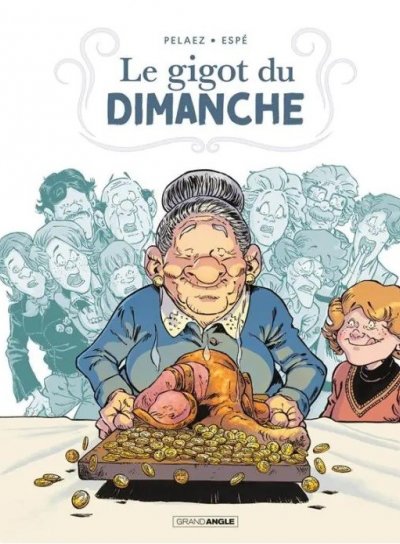 Couverture de Le gigot du dimanche