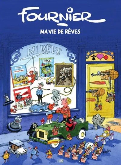 Couverture de Fournier Ma vie de rêves