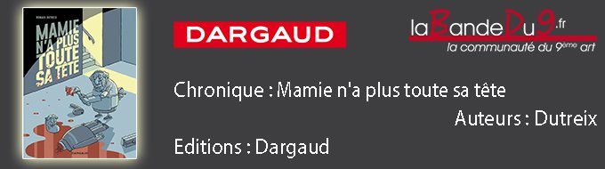 Mamie n'a plus toute sa tête