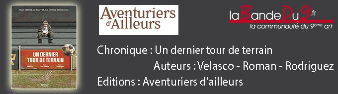 Un dernier tour du terrain