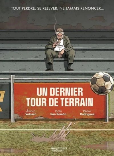 Couverture de Un dernier tour du terrain