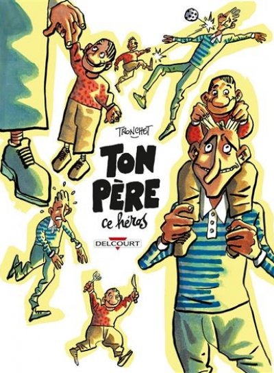 Couverture de Ton Père ce héros