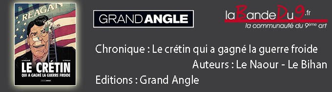 Le crétin qui a gagné la Guerre Froide