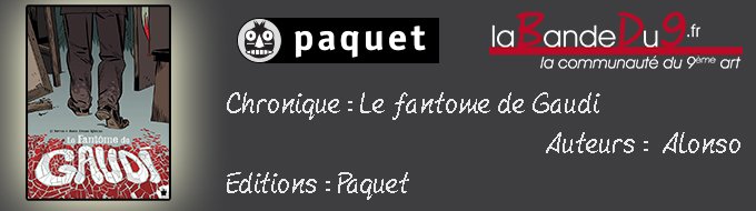 Le fantôme de Gaudi