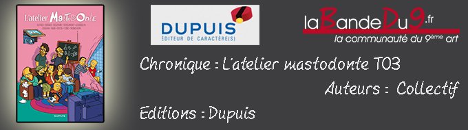 L'atelier mastodonte