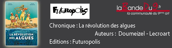 La révolution des algues