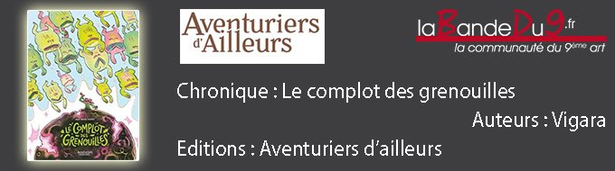 Le complot des grenouilles