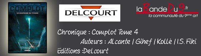 Complot - Le naufrage du Titanic