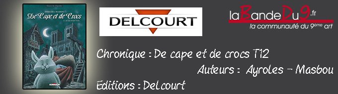 De Cape et de Crocs T12 Si ce n’est toi…