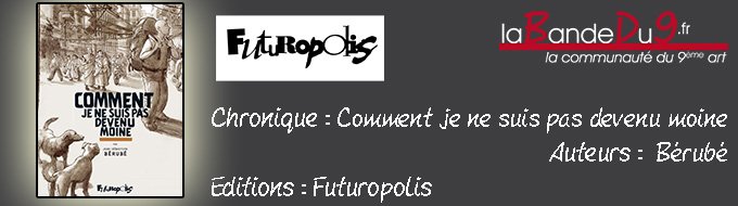 Comment je ne suis pas devenu moine