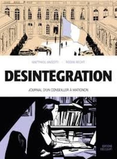 Couverture de Désintégration, journal d’un conseiller à Matignon.