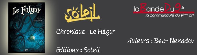 Le Fulgur - Tome 1