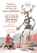 Affiche de l'évènement Iwan Lepingle en dédicace jeudi 8 mars pour « Akkinen »  - Librairie Matière Grise